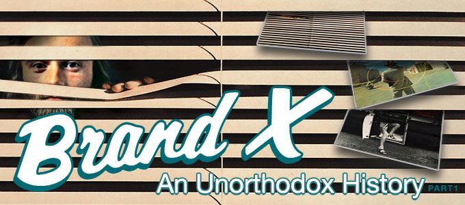 Brand X An Unorthodox History