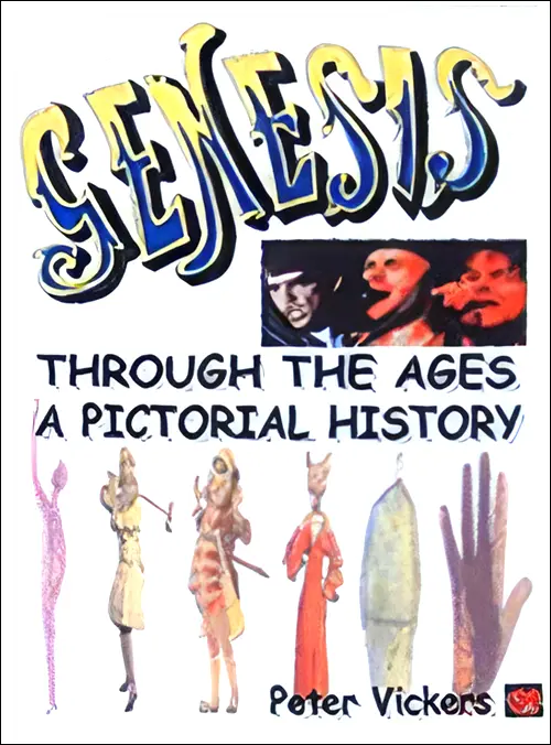 Peter Vickers: Genesis – Through The Ages, A Pictorial History (2008)