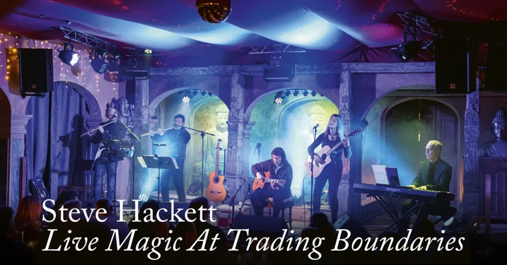 Steve Hackett Live Magic At Trading Boundaries