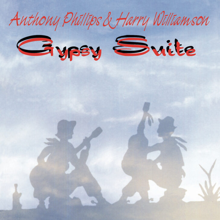 Anthony Phillips & Harry Williamson: "Gypsy Suite" remaster