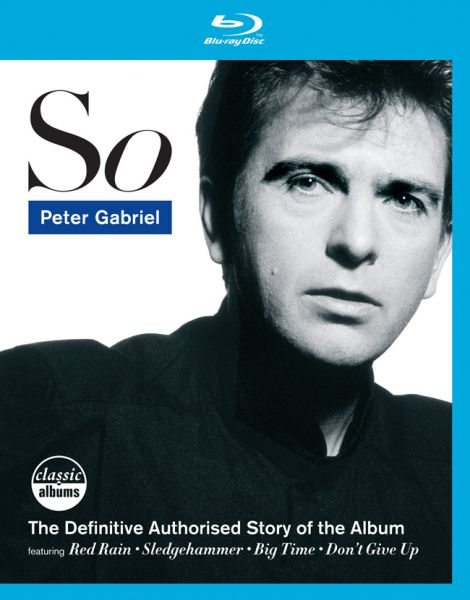 Peter Gabriel: So anniversary editions - overview