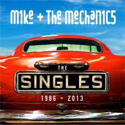 Mike + The Mechanics SIngles 1986-2013