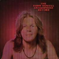 Eddie Howell - The Eddie Howell Gramohone Record